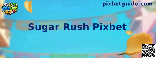 Sugar Rush Pixbet Gameplay