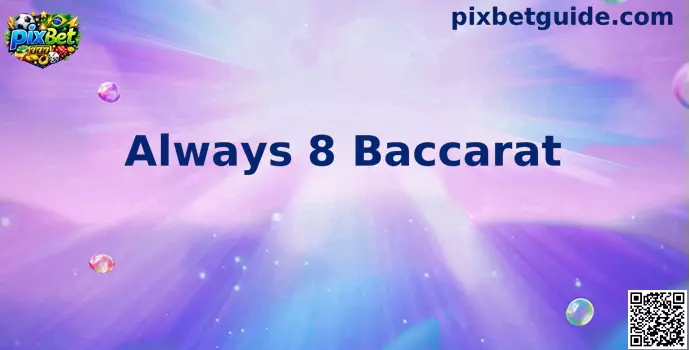 Always 8 Baccarat Evolution Gaming